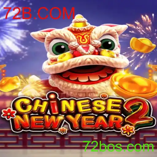 Descubra o Fascinante Mundo de CHINESENEWYEAR2 e Sua Conexão com 72B.COM