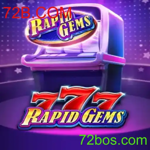 Explorando as Aventuras do Jogo RapidGems777 com 72B.COM